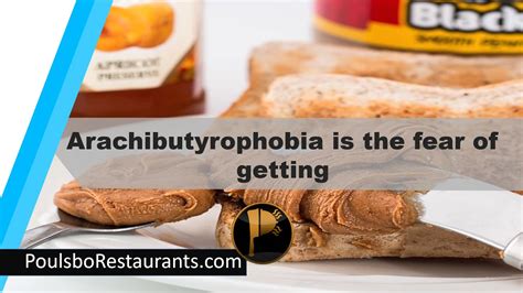 Arachibutyrophobia: When Food Causes Fear